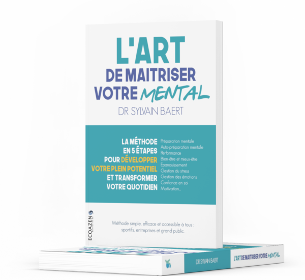 L’art de maîtriser votre mental