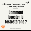 Comment booster la testostérone