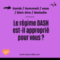 Le régime DASH est-il approprié pour vous ?