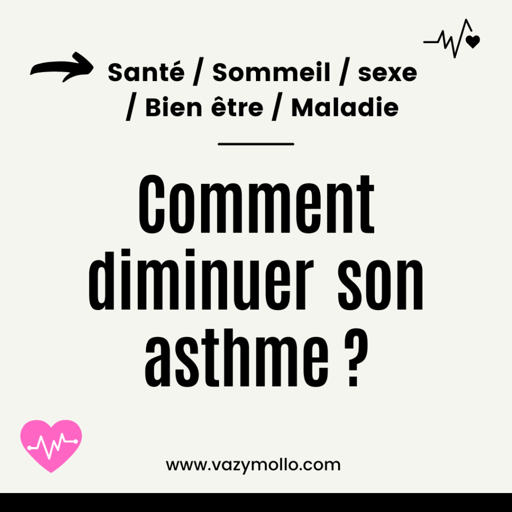 Comment diminuer fortement son asthme ?