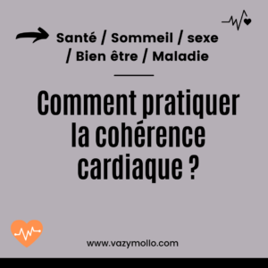 Comment pratiquer la cohérence cardiaque ?